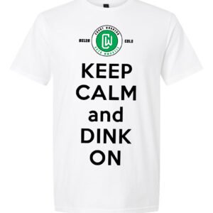 Court Warrior - Super Soft Tee: Keep Calm and Dink On