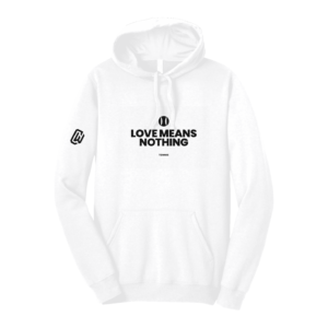 Love Means Nothing Tennis Hoodie